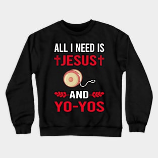 I Need Jesus And YoYo Yo-Yo Crewneck Sweatshirt